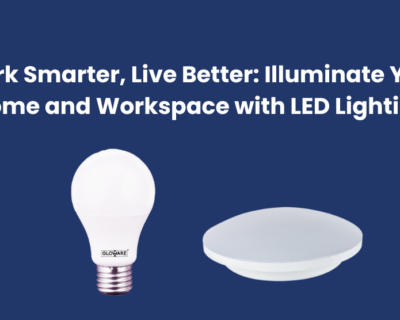 Work Smarter, Live Better: Illuminate Your Home and Workspace with LED Lighting