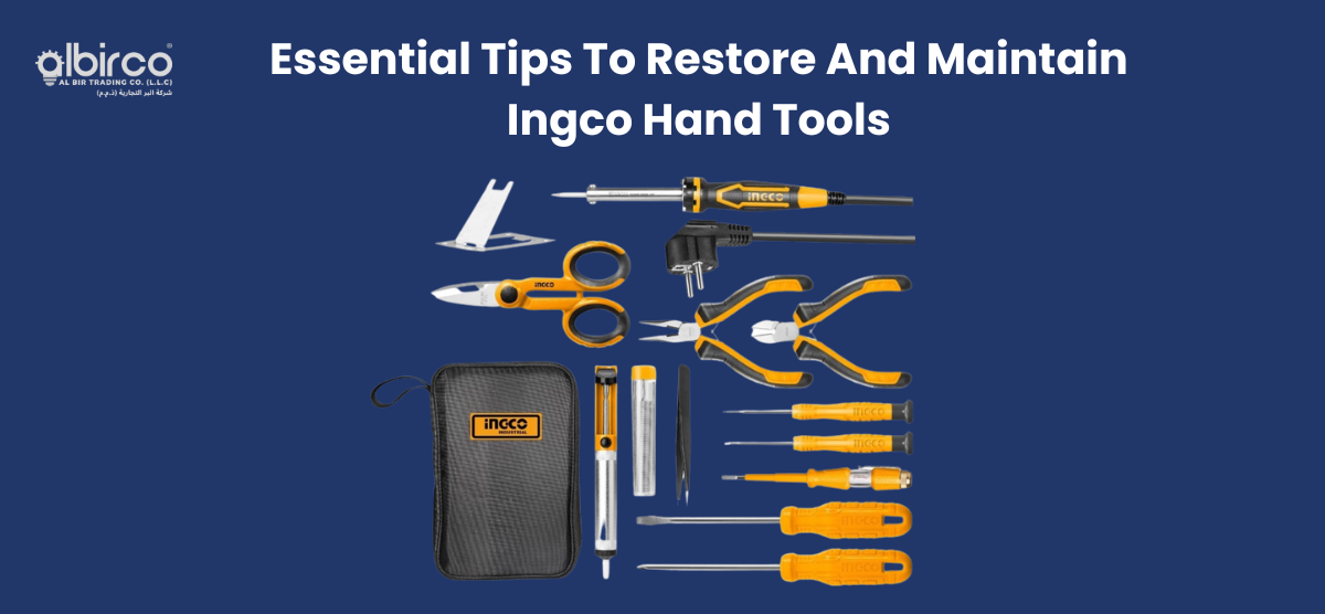 Essential Tips To Restore And Maintain Ingco Hand Tools