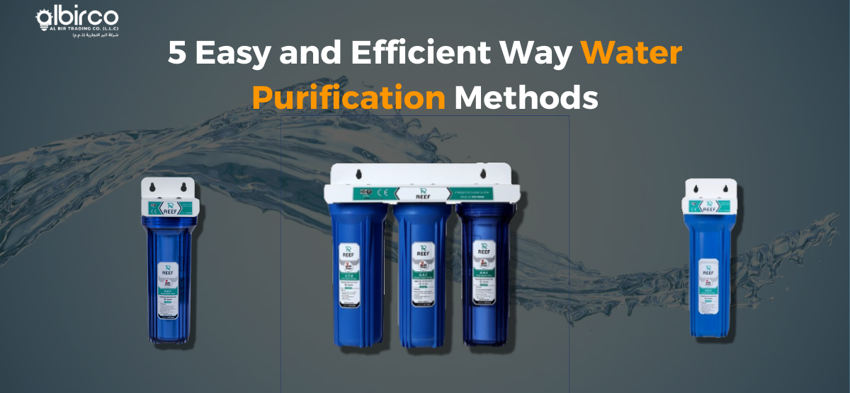 5 Easy and Efficient Way Water Purification Methods