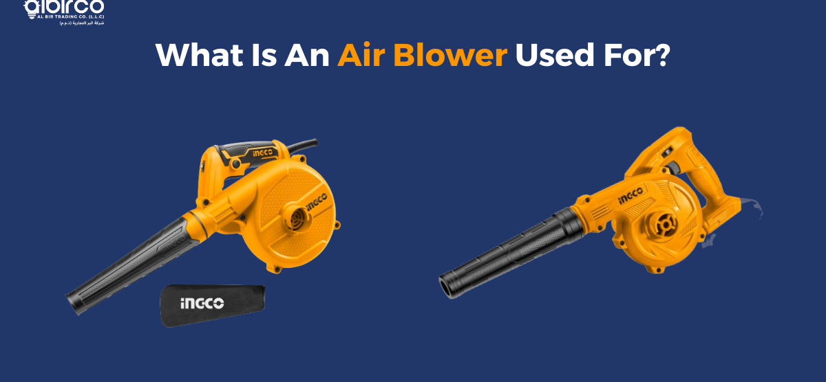 What Is An Air Blower Used For?